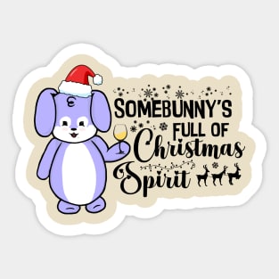 Somebunny's Full of Christmas Spirit Sticker